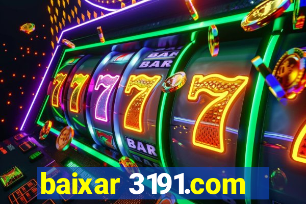baixar 3191.com